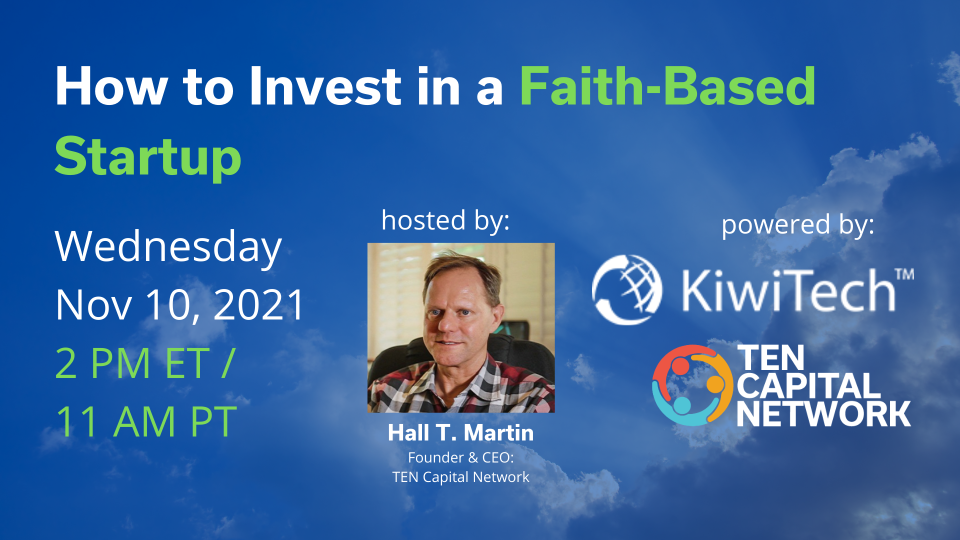 TEN Capital & KiwiTech Presents: How to Invest in a Faith-Based Startup