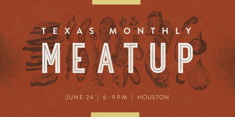 Texas Monthly Meatup 2017