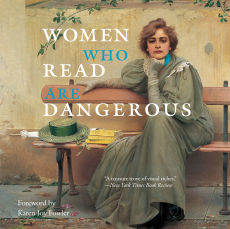 Arts, Culture & Fun: Women Who Read Are Dangerous