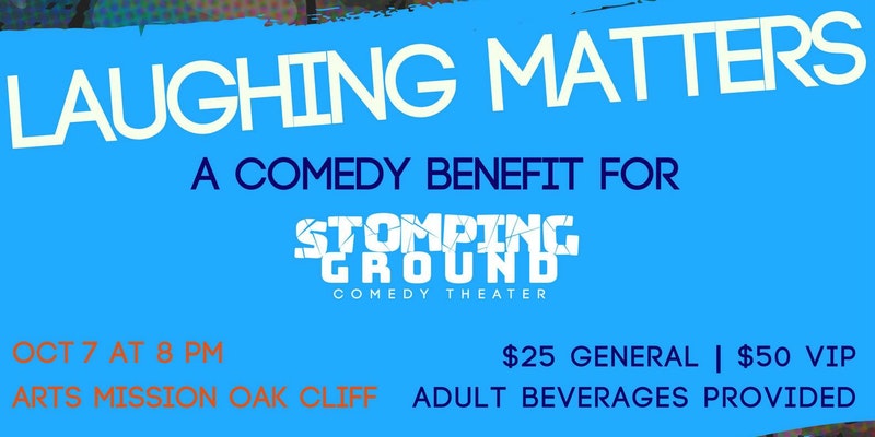 Laughing Matters: A Comedy Benefit for Stomping Ground