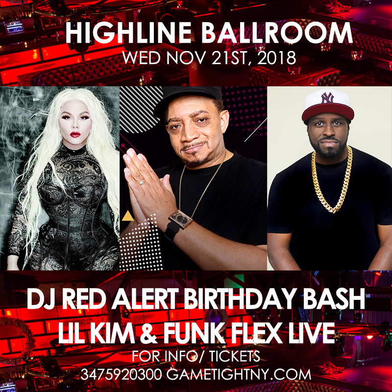 Dj Red Alert TGE Birthday Bash, Lil Kim & Funk Flex at Highline Ballroom