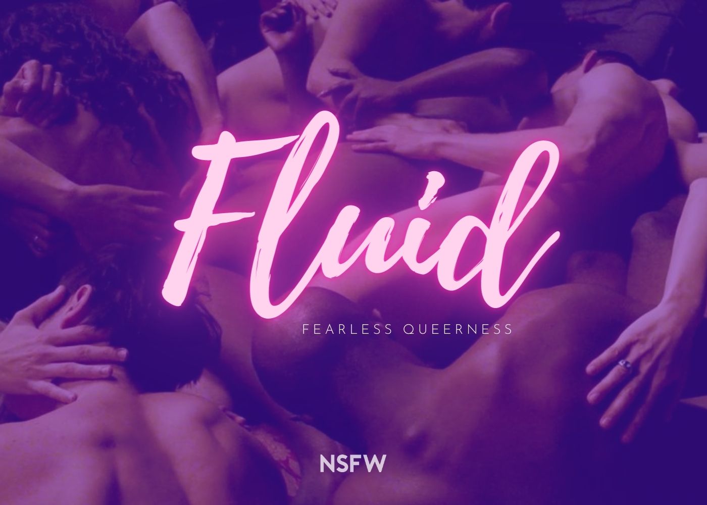 FLUID: Fearless Queerness
