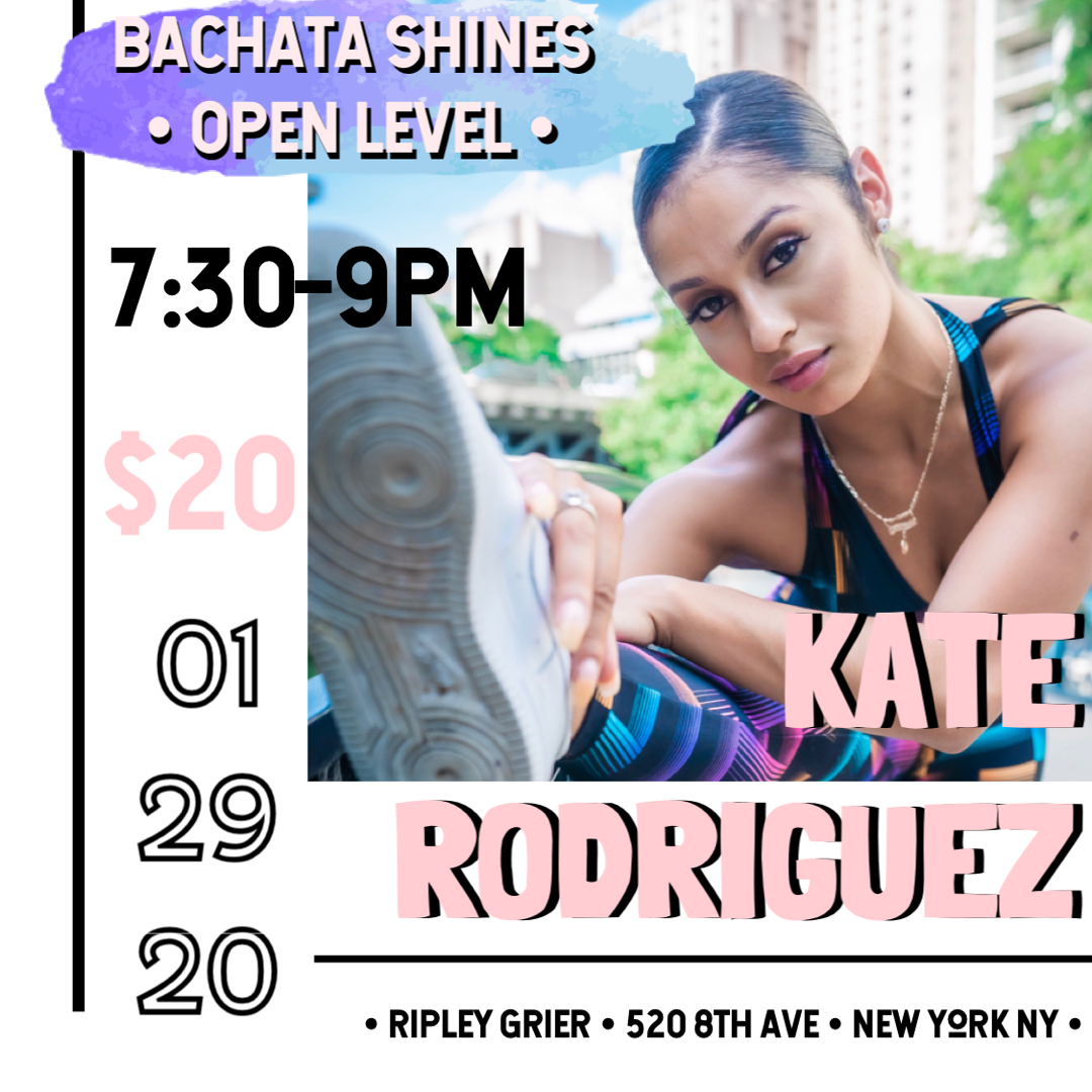 BACHATA SHINES WORKSHOP WITH KATE BACHATA SHINES WORKSHOP WITH KATE