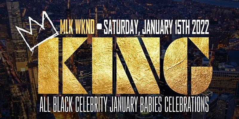 KING - The ALL BLACK January Babies Bday Celebration