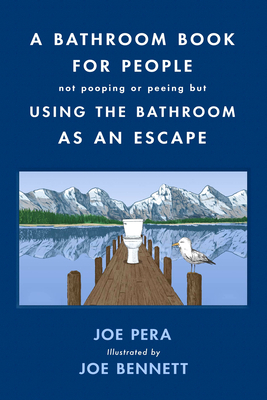 Virtual event with Joe Pera and Joe Bennett/A Bathroom Book for People Not Pooping or Peeing But Using the Bathroom as an Escape