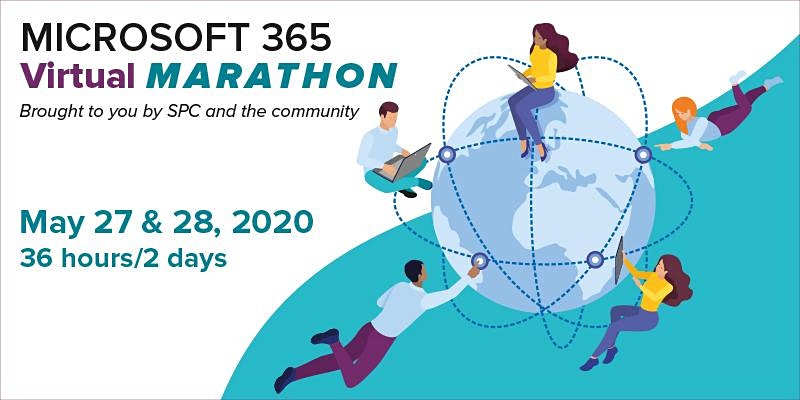 Microsoft 365 Virtual Marathon - Brought to you by SPC and the community
