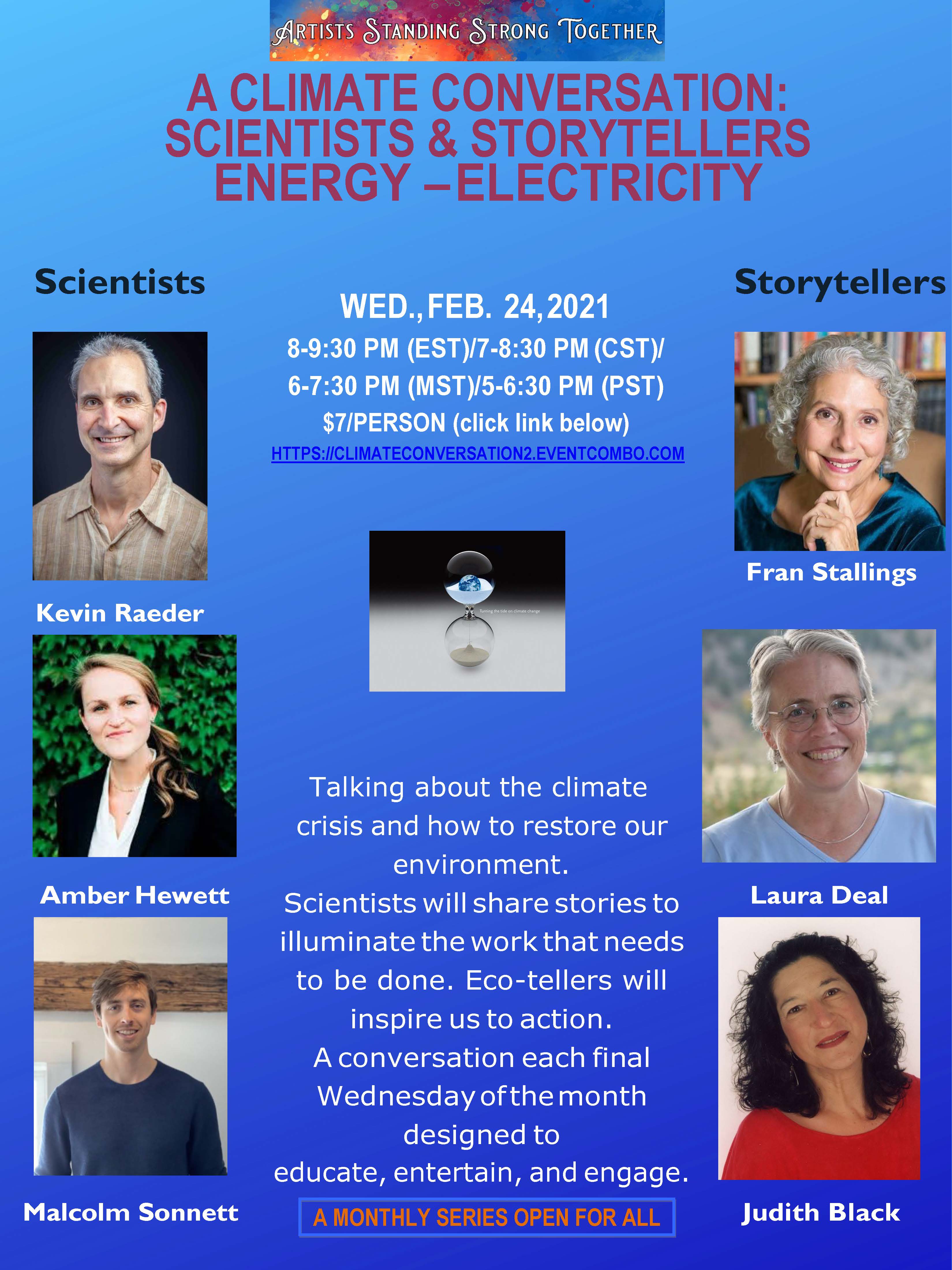A Climate Conversation: Scientists and Storytellers
Energy - Electricity A Climate Conversation: Scientists and Storytellers
Energy - Electricity
