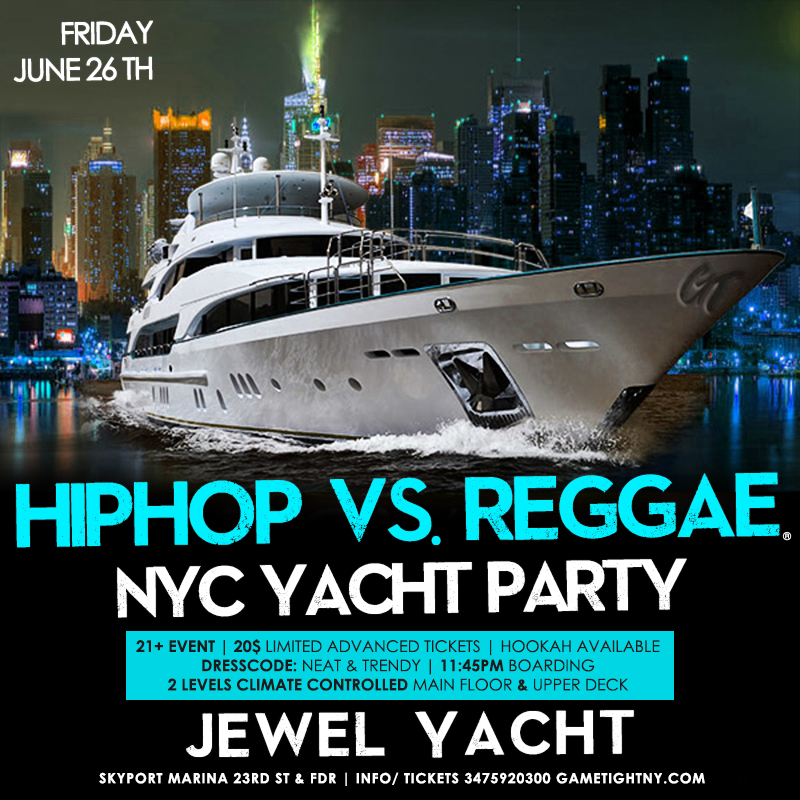 NY Hip Hop vs. Reggae® Summer Midnight Yacht Party at Skyport Marina Jewel 