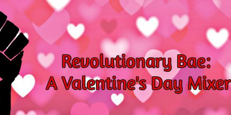 Revolutionary Bae: A Valentine’s Day Mixer