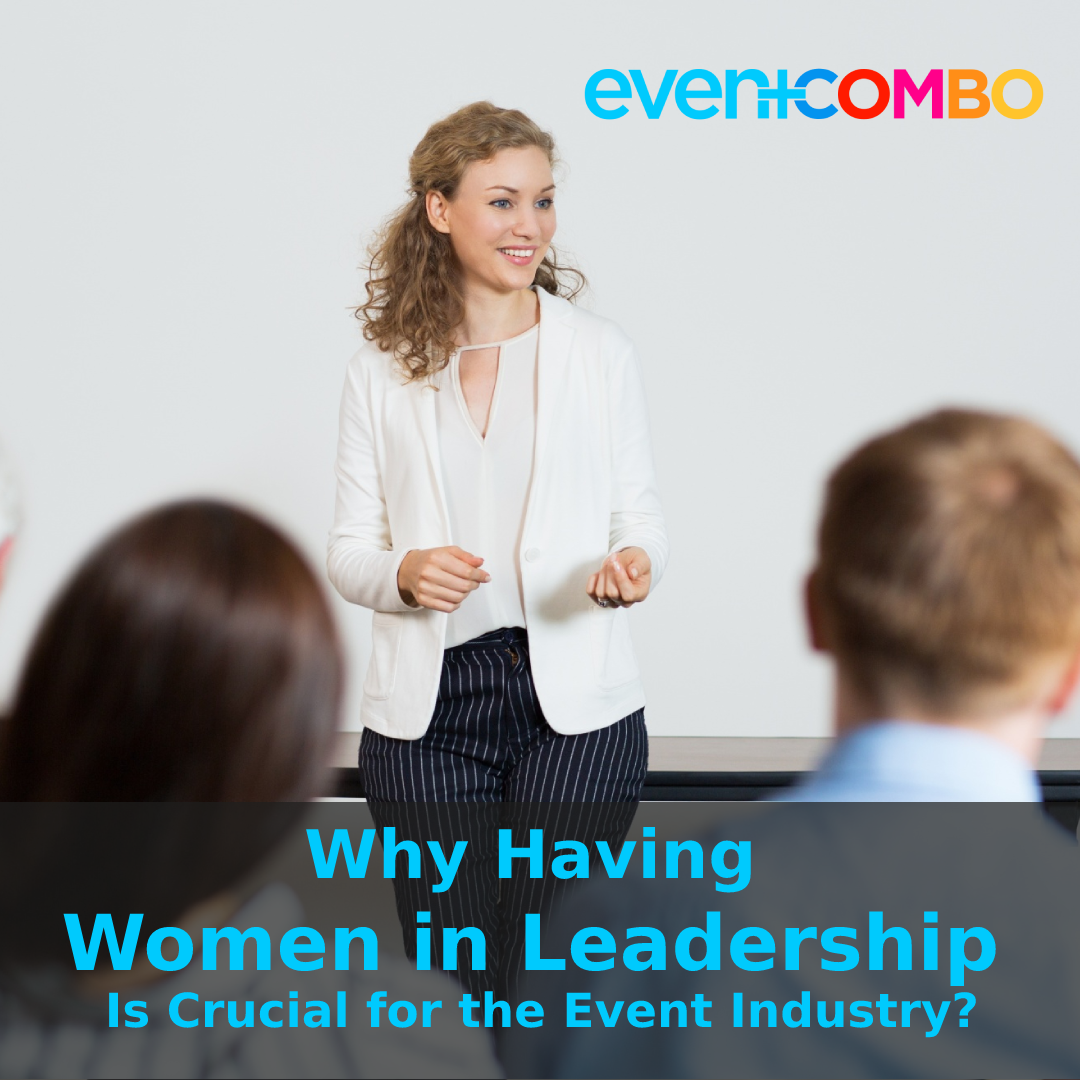 Why Having Women in Leadership Is Crucial for the Event Industry
