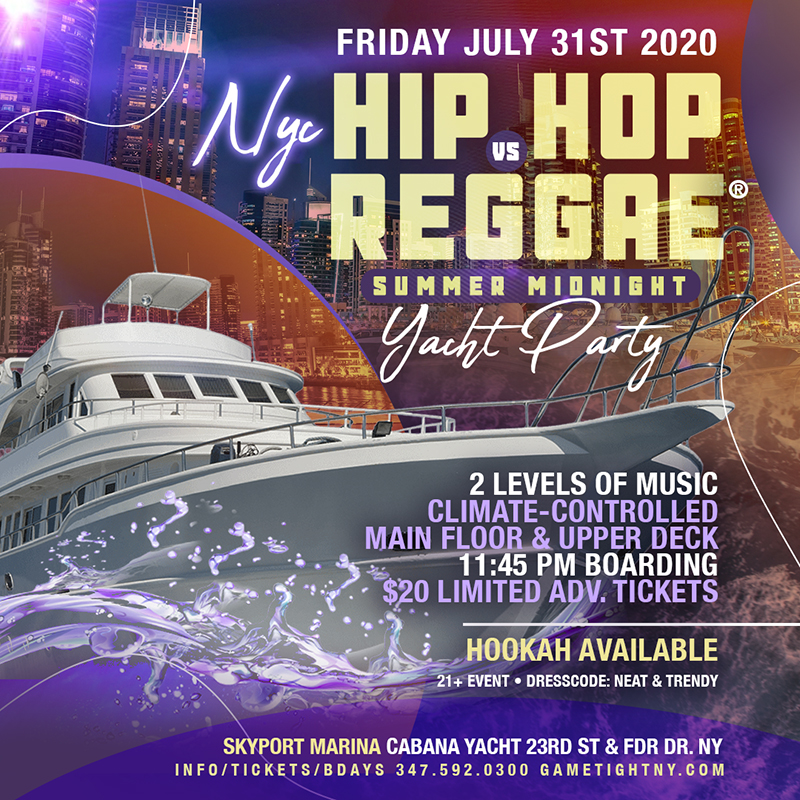 NY Hip Hop vs. Reggae® Summer Midnight Yacht Party at Skyport Marina Cabana 