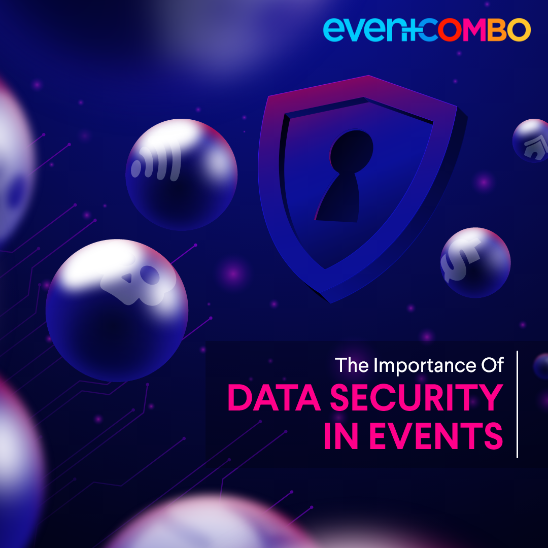 The Importance of Data Security in Events 
