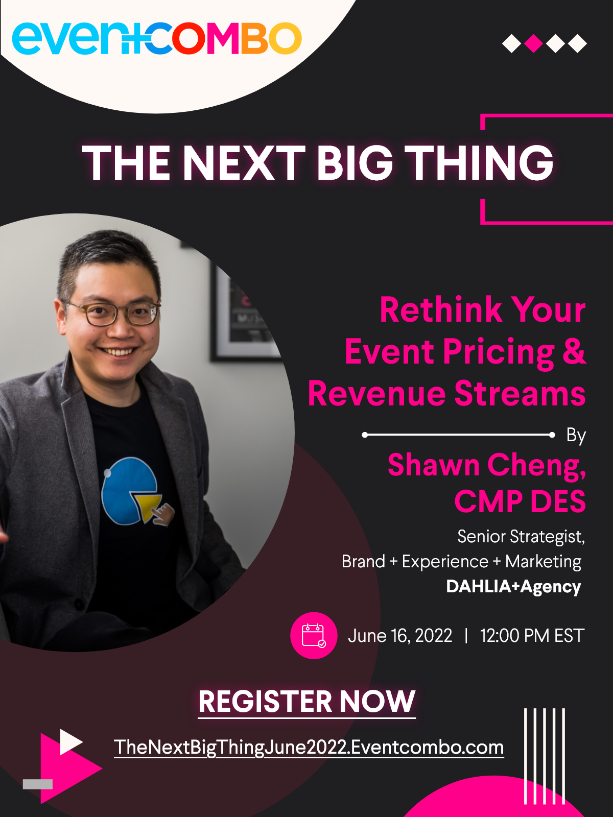 Rethink Your Event Pricing & Revenue Streams with Shawn Cheng, CMP DES | The Next Big Thing | A Webinar Series by Eventcombo