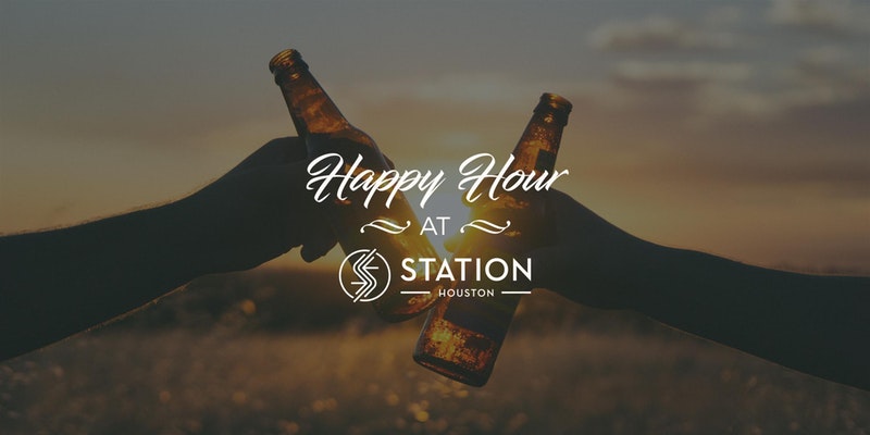 Happy Hour @ Station Houston