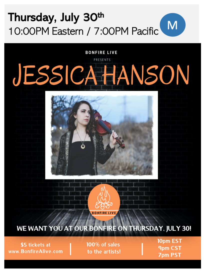 100% of Ticket Sales goes to Local Artists! Live with Jessica Hanson and Bonfire Live