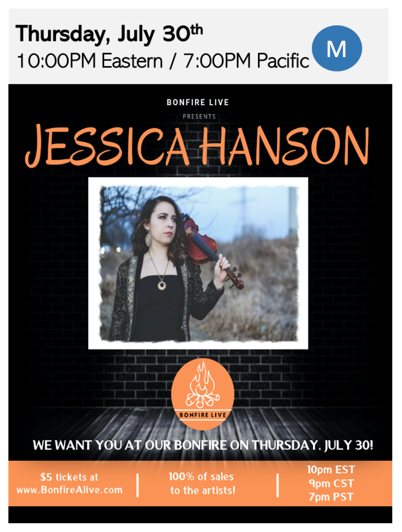 100% of Ticket Sales goes to Local Artists! Live with Jessica Hanson and Bonfire Live 100% of Ticket Sales goes to Local Artists! Live with Jessica Hanson and Bonfire Live
