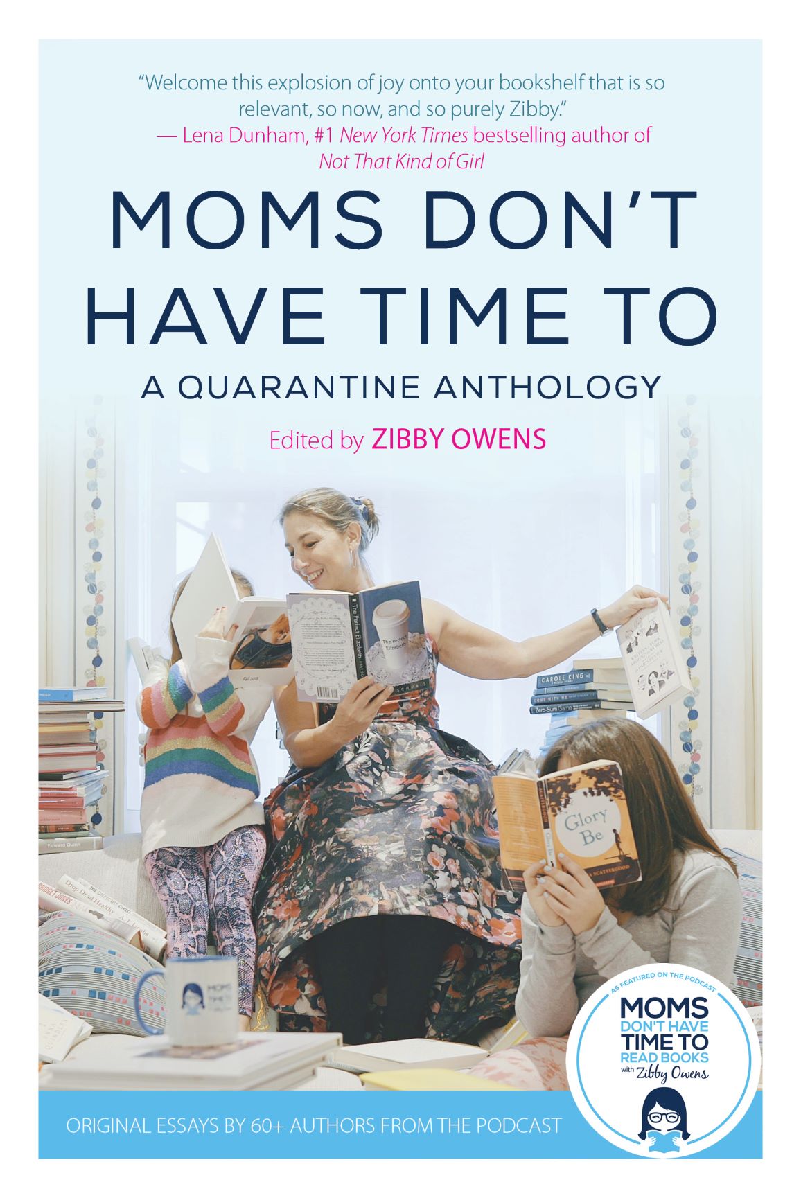 Virtual event with Zibby Owens/Moms Don't Have Time To: A Quarantine Anthology