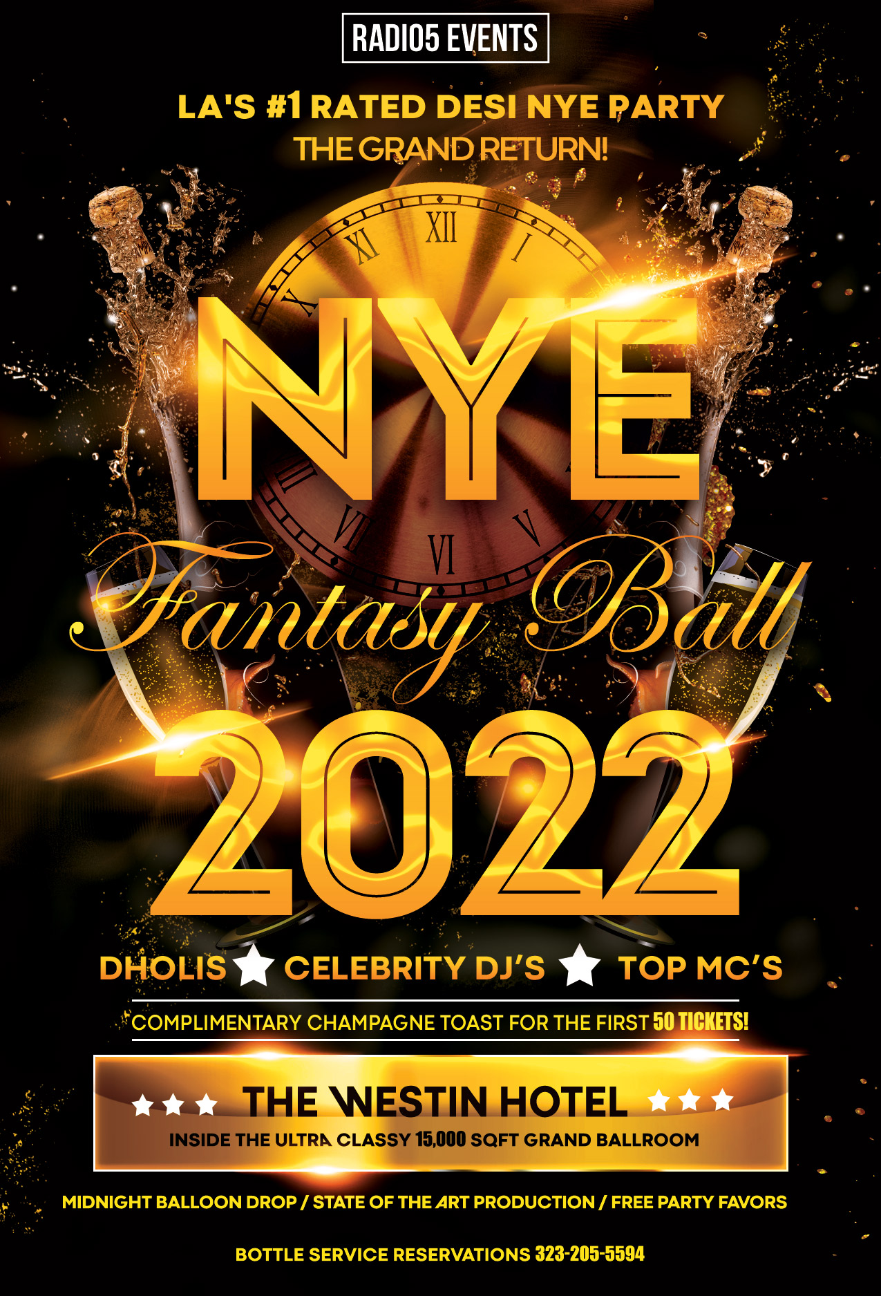 Radio5 Events presents the #1 Rated Desi NYE Party in LA! New Years Eve 2022 @ The Westin! Grand Return. 15th Annual Fantasy Ball. Celebrate New Years with Charm & Sophistication w/ Mumbai's #1 DJ's. Free Party Favors & more!