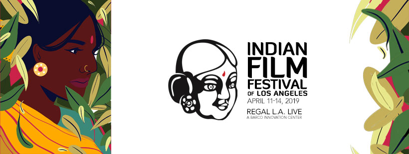Indian Film Festival of Los Angeles 2019