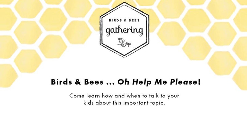 The Birds & Bees Gathering