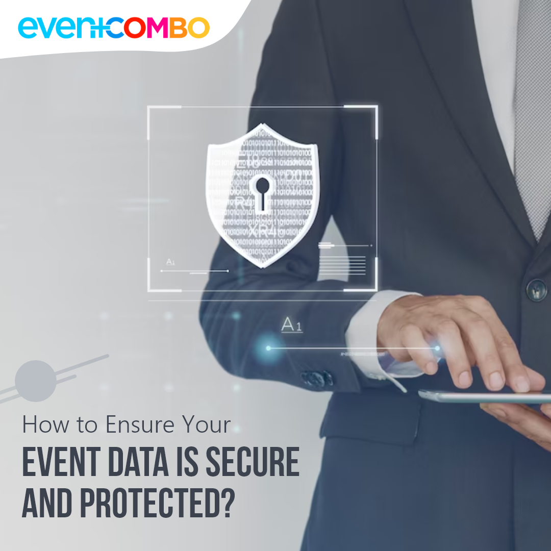 8 Key Techniques to Ensure Your Event Data Is Secure and Protected 