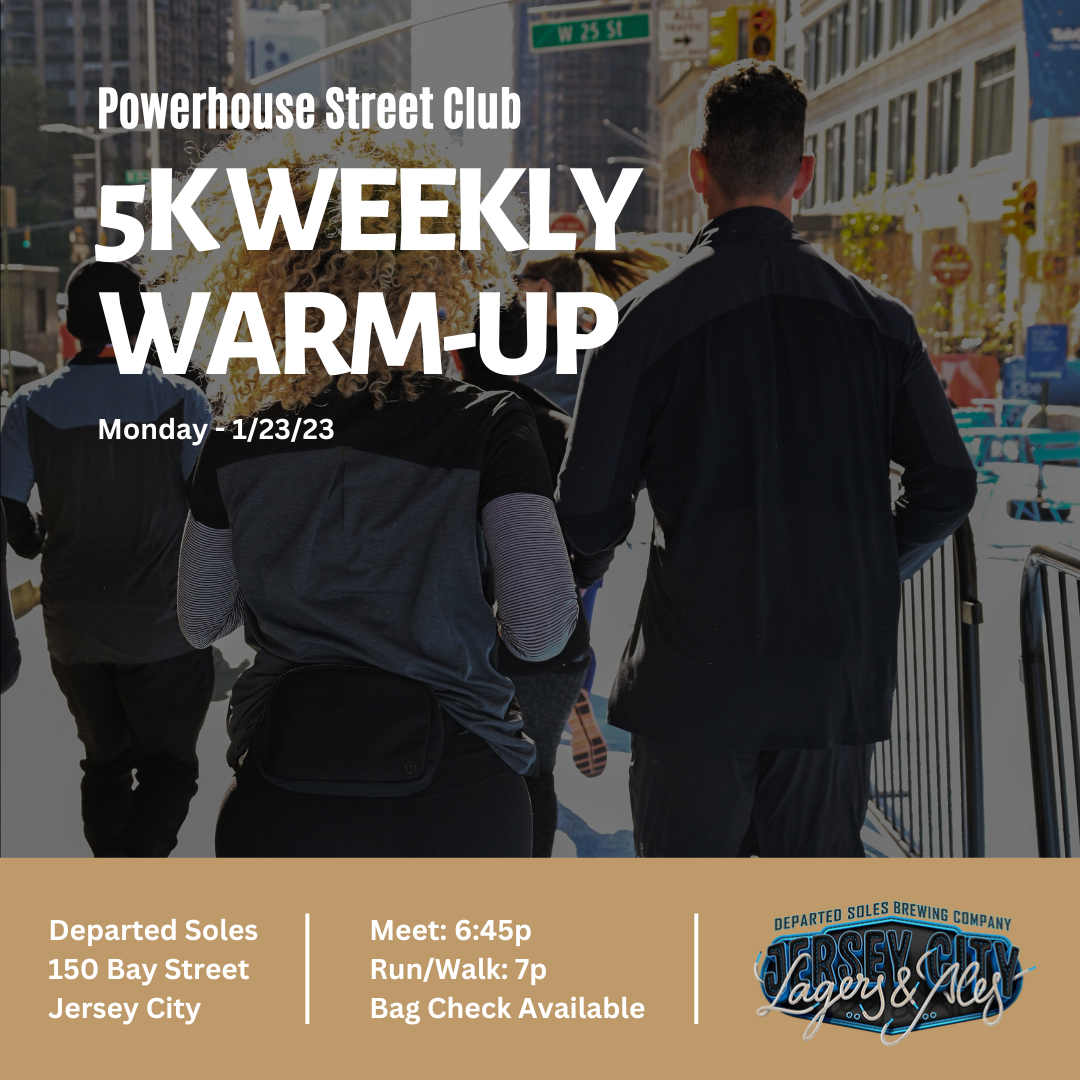 5K Weekly Warm-Up JERSEY CITY