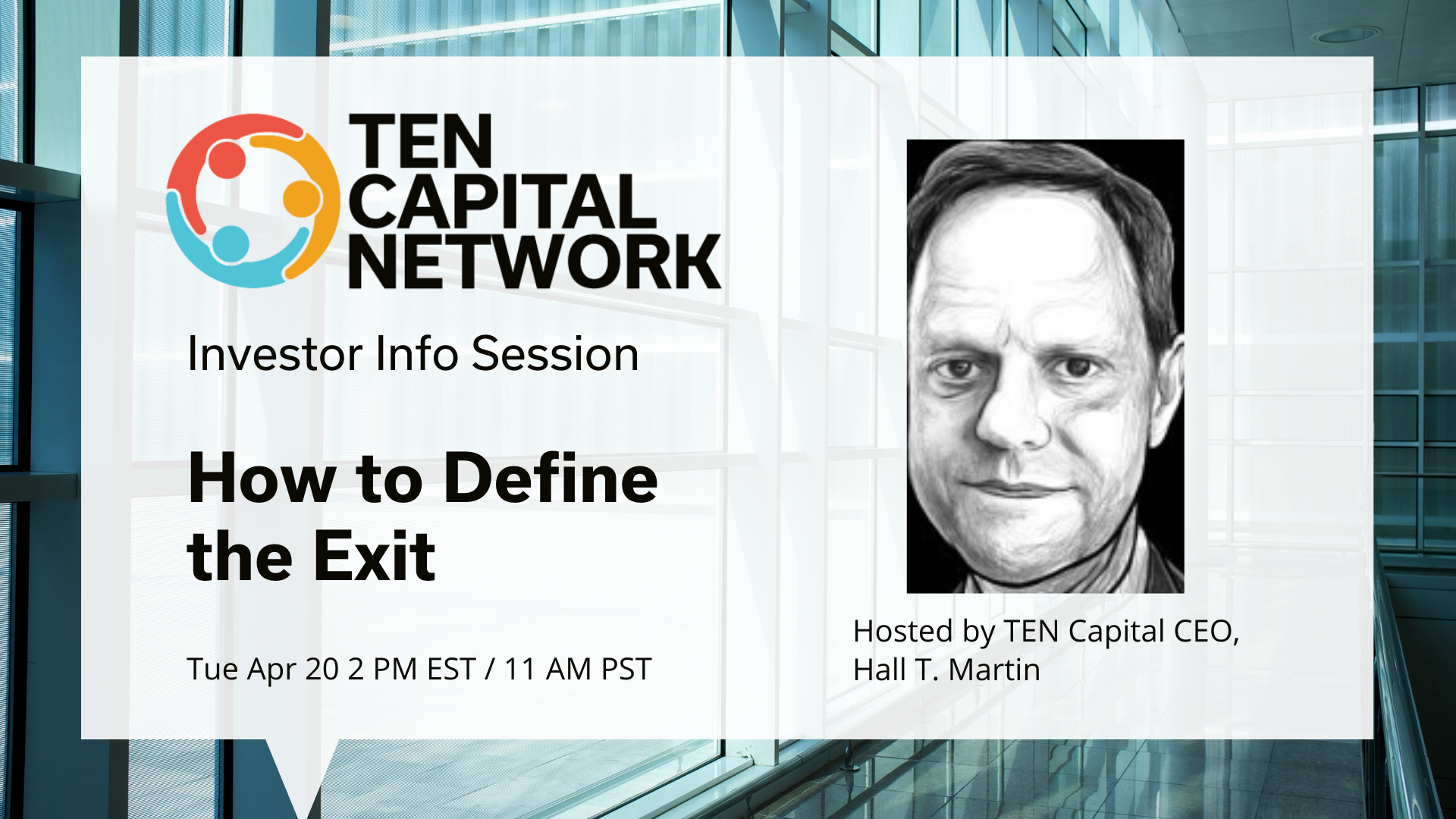 TEN Capital Presents: Investor Info Session - How to Define the Exit